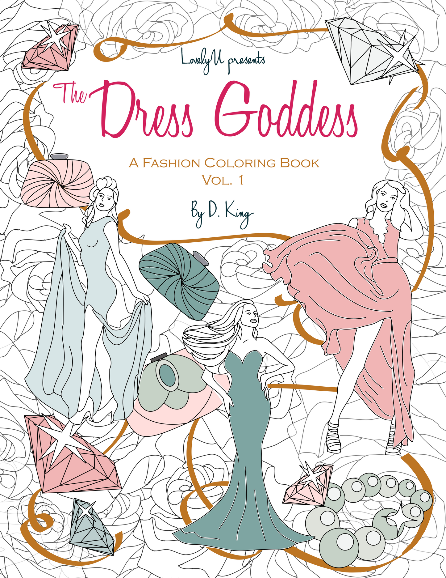 The Dress Goddess 1st Edition (Coloring Book)